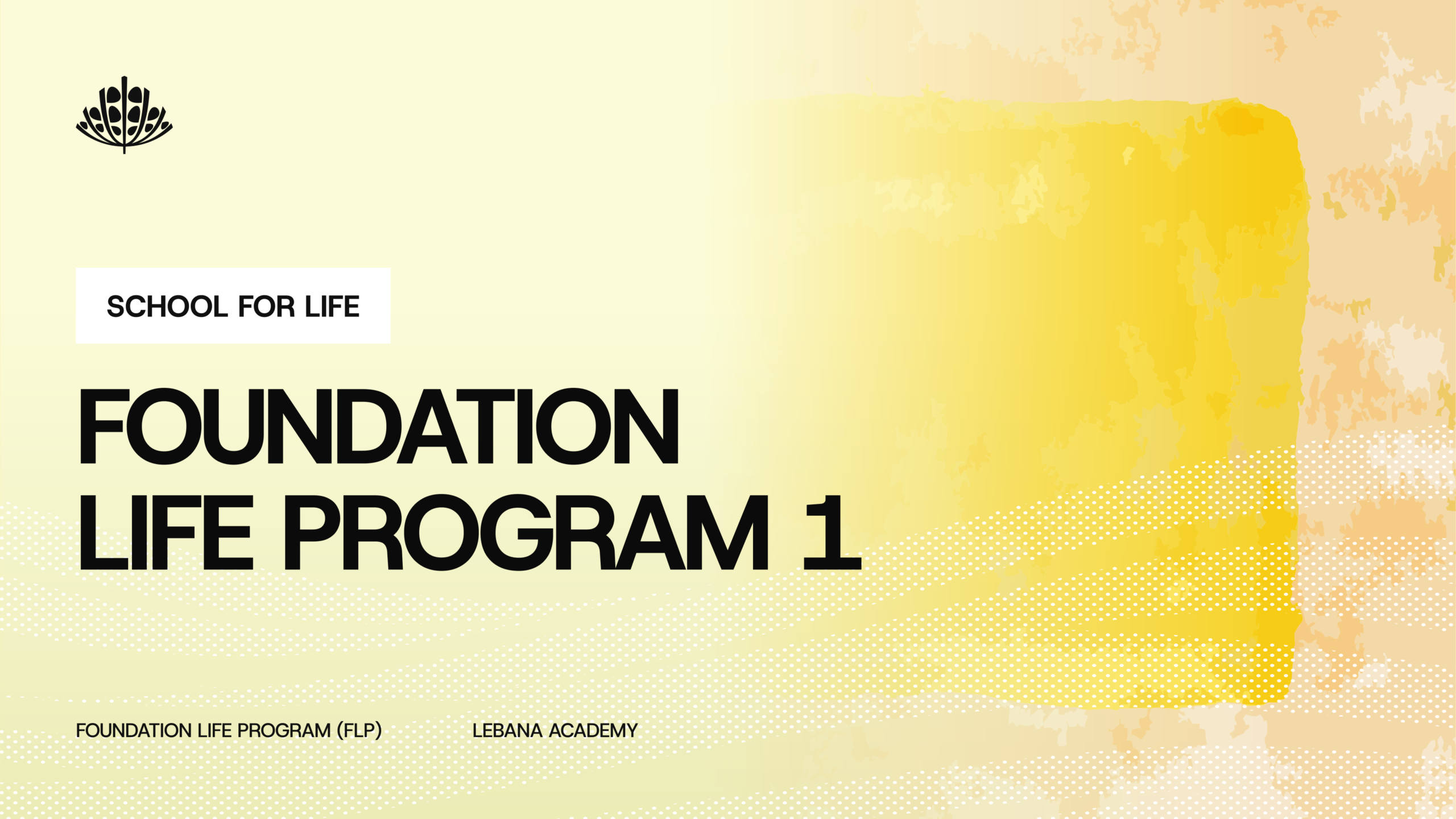 Foundation Life Program (FLP-1)